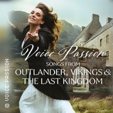 Voice Passion: Songs from Outlander, Vikings & The Last Kingdom 14.12.2025 Internationales Theater Frankfurt