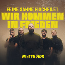 Feine Sahne Fischfilet - Wir kommen in Frieden 13.12.2025 STADTHALLE OFFENBACH