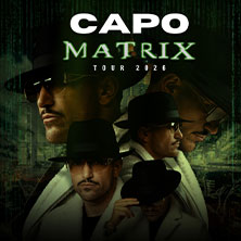Capo - Matrix Tour 2026 18.04.2026 STADTHALLE OFFENBACH