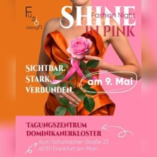 Shine in Pink - Fashion Night | Vortrag: Brustkrebs - neue Stärke und Energie 09.05.2026 Tagungszentrum Dominikanerkloster