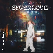 Katha Rosa - Supernova Tour 2025