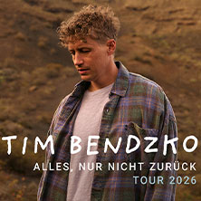 Tim Bendzko - Alles, nur nicht zurück – Tour 2026 26.05.2026 Tempodrom