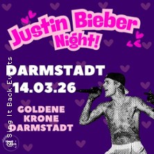 Justin Bieber Night 14.03.2026 Goldene Krone