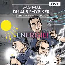 Sag mal, du als Physiker: Energie! 30.09.2025 Gutmann am Dutzendteich