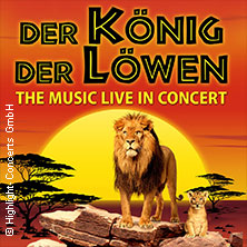 Der König der Löwen – Live in Concert 04.01.2026 Stadthalle Aschaffenburg