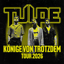 TULPE - KÖNIGE VON TROTZDEM TOUR 2026 13.02.2026 Nachtleben