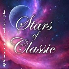 Stars of Classic - Eine musikalische Zeitreise durch das All 21.03.2026 Planetarium Frankfurt