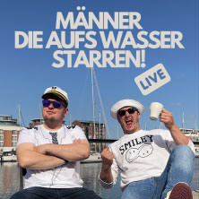 Männer, die aufs Wasser starren! 21.01.2026 Stadthalle Soest