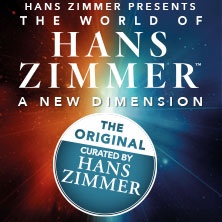 THE WORLD OF HANS ZIMMER - A NEW DIMENSION 18.10.2026 Festhalle Frankfurt