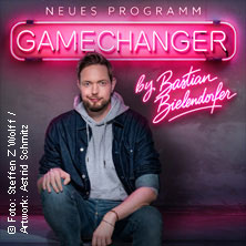 GameChanger by Bastian Bielendorfer 05.12.2026 Hugenottenhalle