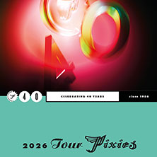 Pixies - P40 - Celebrating 40 Years 02.07.2026 myticket Jahrhunderthalle Frankfurt