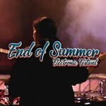 End of Summer - Electronic Festival | FSK 18