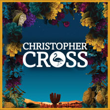 Christopher Cross - Tour 2026 02.05.2026 Alte Oper Frankfurt