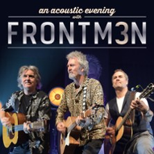 FRONTM3N - NOW AND TH3N - Tour 2025/26 | Pete Lincoln, Mick Wilson, Peter Howarth 15.01.2026 Stadttheater Aschaffenburg