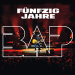 BAP - Fünfzig Jahre - Das Jubiläumskonzert 2026