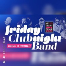 Friday Night Club Band 01.05.2026 Jazzkeller Frankfurt