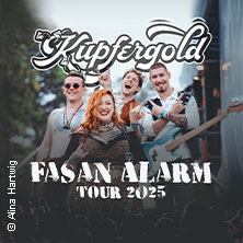 Kupfergold - Fasan Alarm Tour 27.11.2025 Nachtleben