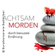 Achtsam morden am Rande der Welt - Burgfestspiele Bad Vilbel 2025