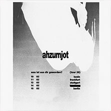 Ahzumjot - was ist aus dir geworden? tour 26 11.02.2026 Nachtleben