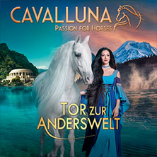 CAVALLUNA - Tor zur Anderswelt 23.01.2026 Festhalle Frankfurt