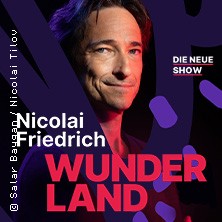 Nicolai Friedrich - Wunderland - Die neue Show 31.12.2025 Stadthalle Aschaffenburg
