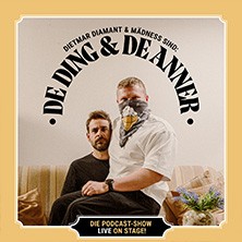 DE DING & DE ANNER - Die Podcast Show – Live on Stage! 10.10.2026 Bürgerhalle Eppertshausen
