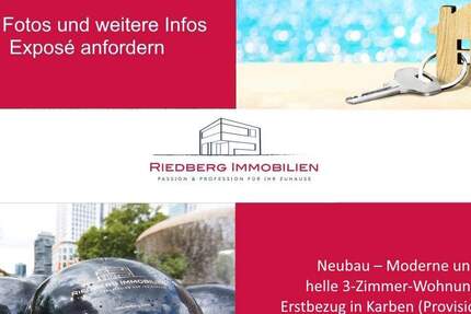 Neubau - Moderne und helle 3-Zimmer-Wohnung - Erstbezug in Karben (Provisionsfrei) 3 zimmer