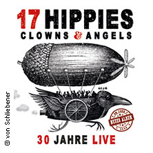 17 Hippies - Clowns & Angels - 30 Jahre on Tour 05.02.2026 Colos - Saal
